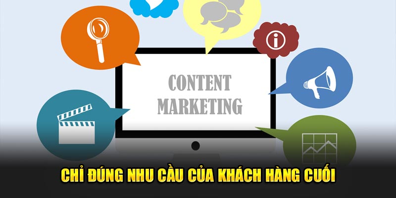 Chỉ đúng nhu cầu của khách hàng cuối